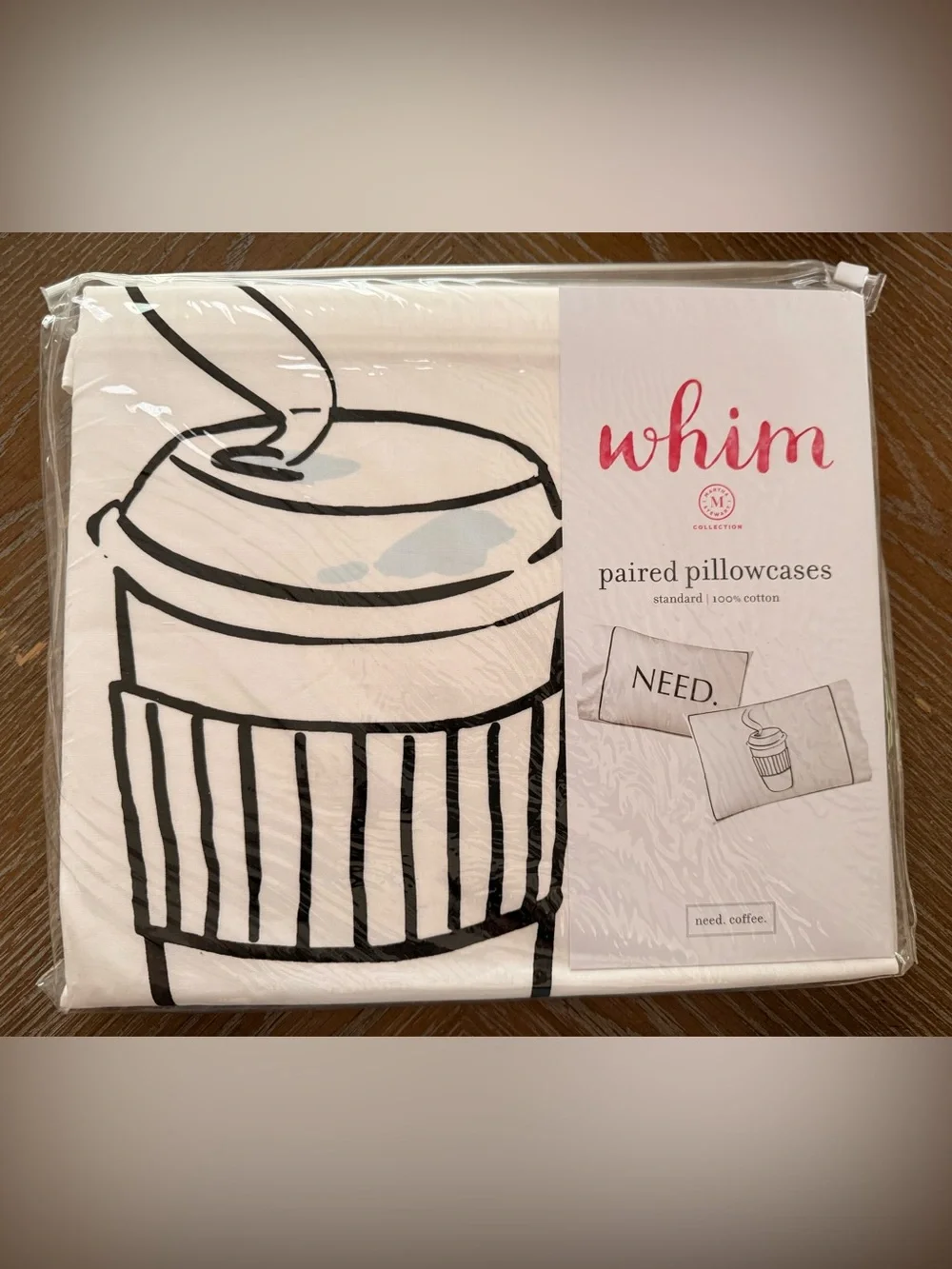 Whim by Martha Stewart Paired Pillowcases one says Need and one has coffee